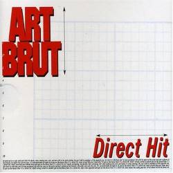 Art Brut : Direct Hit